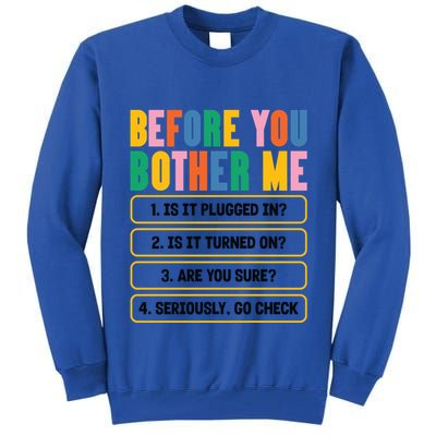 Funny Information Technology Tech Technical Support Humor Gift Tall Sweatshirt