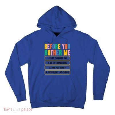 Funny Information Technology Tech Technical Support Humor Gift Tall Hoodie