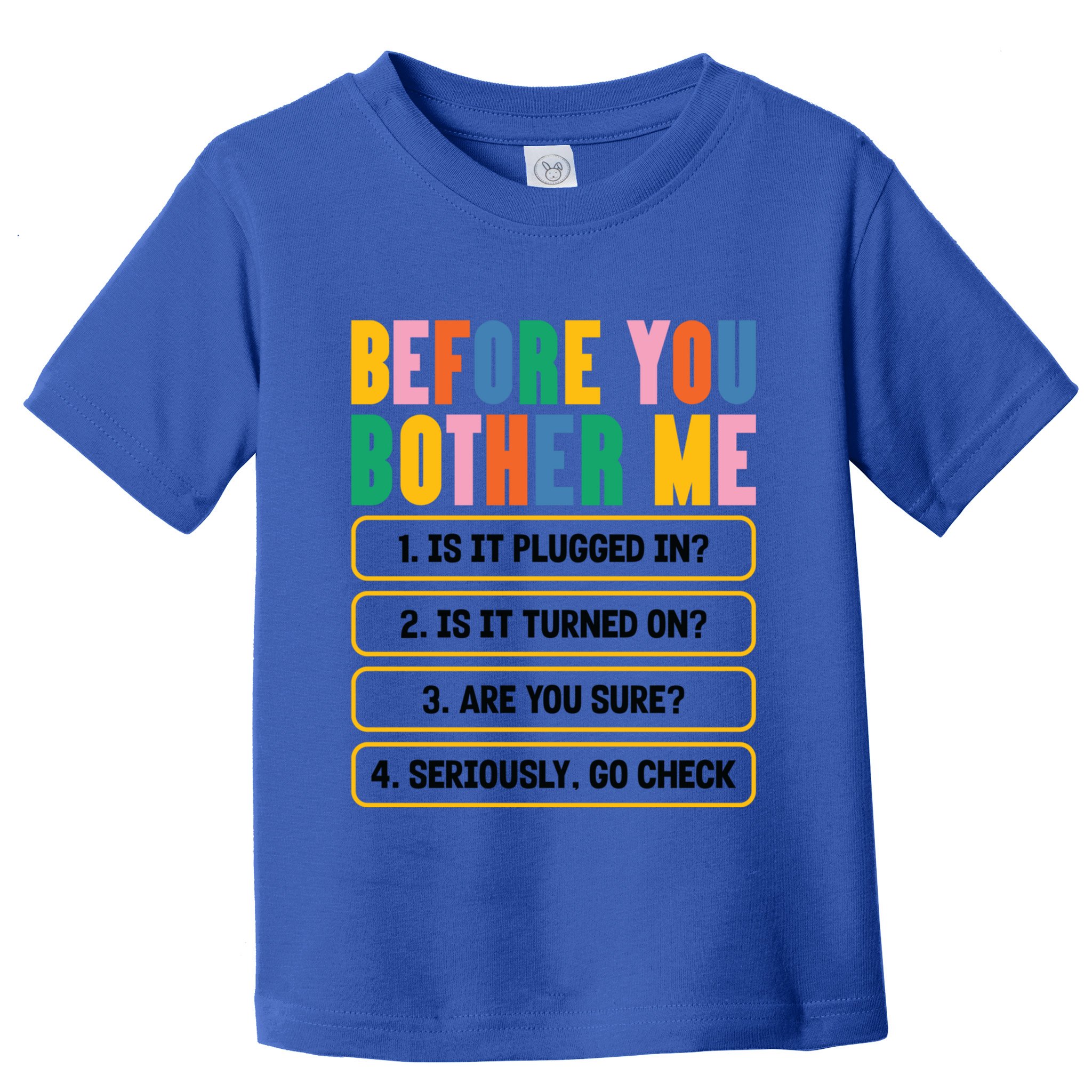 Funny Information Technology Tech Technical Support Humor Gift Toddler T-Shirt