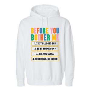 Funny Information Technology Tech Technical Support Humor Gift Garment-Dyed Fleece Hoodie