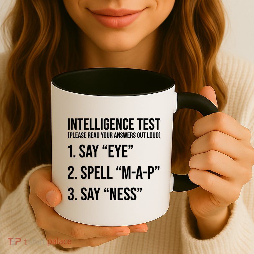 Funny Intelligence Test Mug
