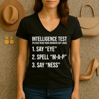 Funny Intelligence Test Women's V-Neck T-Shirt