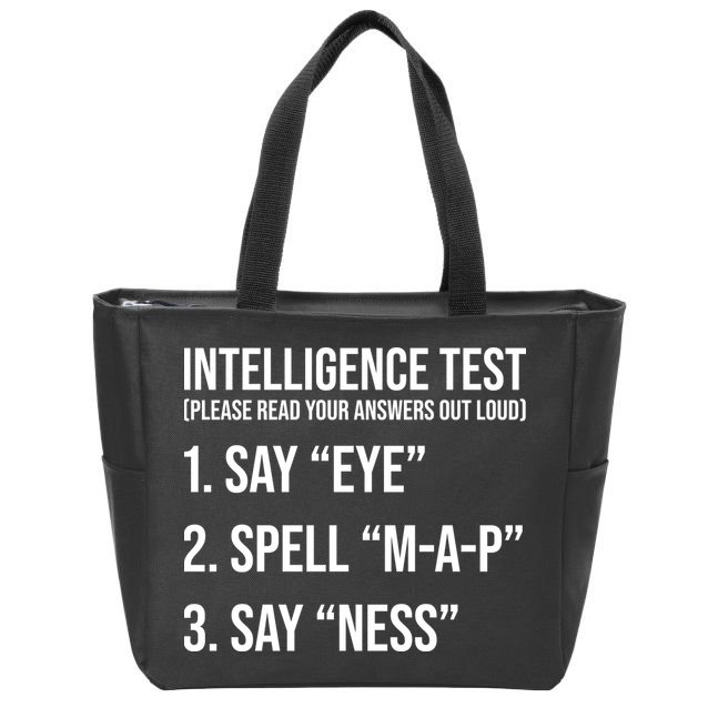 Funny Intelligence Test Zip Tote Bag