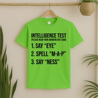 Funny Intelligence Test T-Shirt