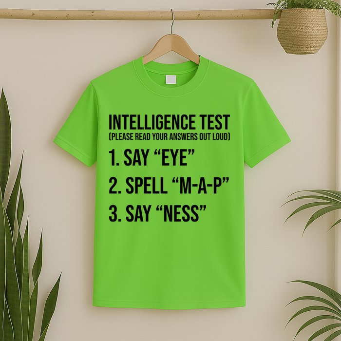 Funny Intelligence Test T-Shirt