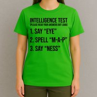 Funny Intelligence Test T-Shirt