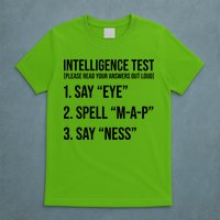 Funny Intelligence Test T-Shirt