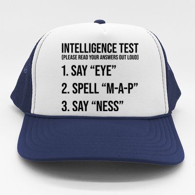 Funny Intelligence Test Trucker Hat