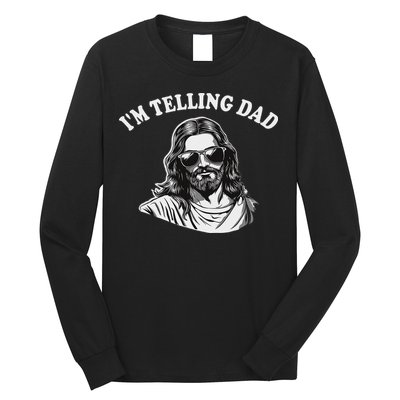 Funny I'm Telling Dad Religious Christian Jesus Meme Long Sleeve Shirt