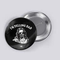 Funny I'm Telling Dad Religious Christian Jesus Meme Button