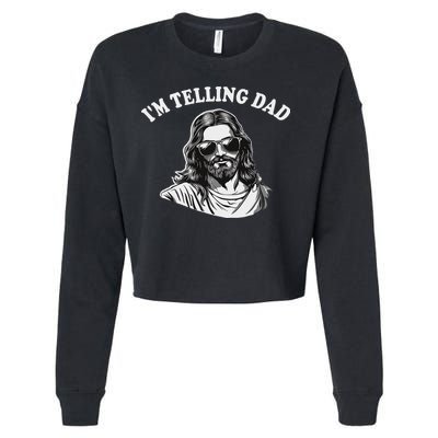 Funny I'm Telling Dad Religious Christian Jesus Meme Cropped Pullover Crew