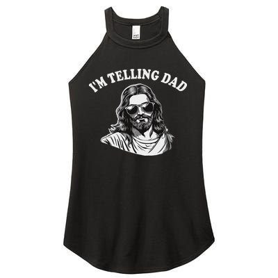 Funny I'm Telling Dad Religious Christian Jesus Meme Women's Perfect Tri Rocker Tank