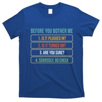 Funny Information Technology Tech Technical Support Gift T-Shirt