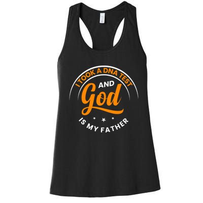 Funny I Took A Dna Test God Is My Father Jesus Christian Women's Racerback Tank