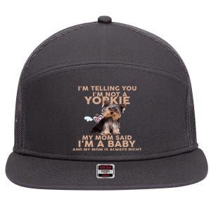 Funny IM Telling You IM Not A Yorkie Gift 7 Panel Mesh Trucker Snapback Hat