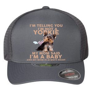 Funny IM Telling You IM Not A Yorkie Gift Flexfit Unipanel Trucker Cap