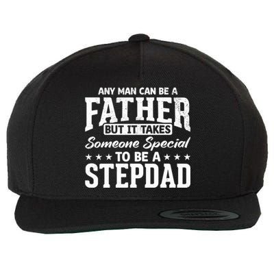 Funny It Takes Someone Special To Be A Stepdad Stepdads Cool Gift Wool Snapback Cap