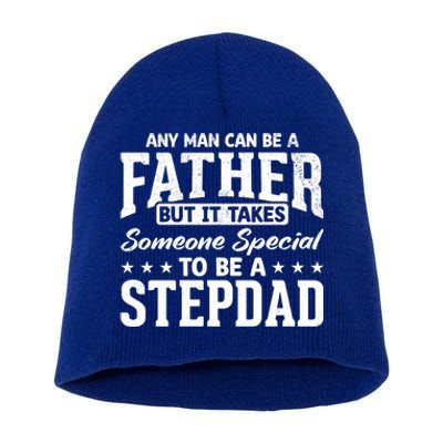 Funny It Takes Someone Special To Be A Stepdad Stepdads Cool Gift Short Acrylic Beanie