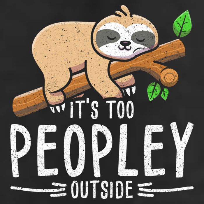 Funny Its Too Peopley Outside Zoo Keeper Gift Sloth Gift 7 Panel Mesh Trucker Snapback Hat