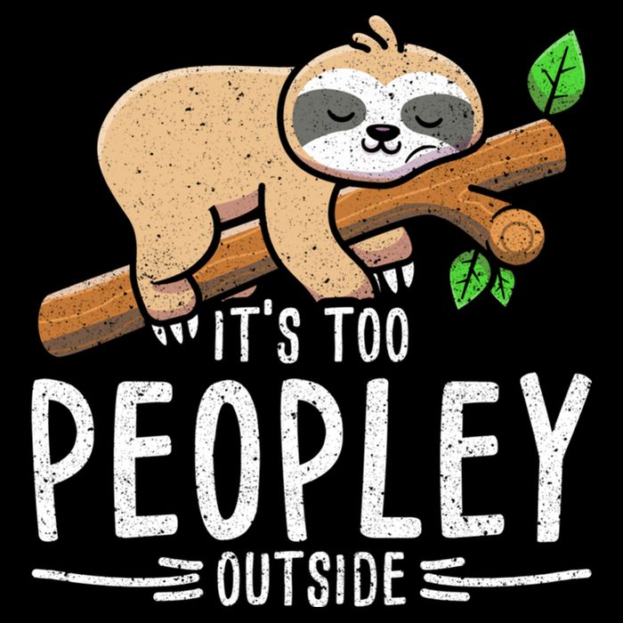 Funny Its Too Peopley Outside Zoo Keeper Gift Sloth Gift Impact Tech Backpack