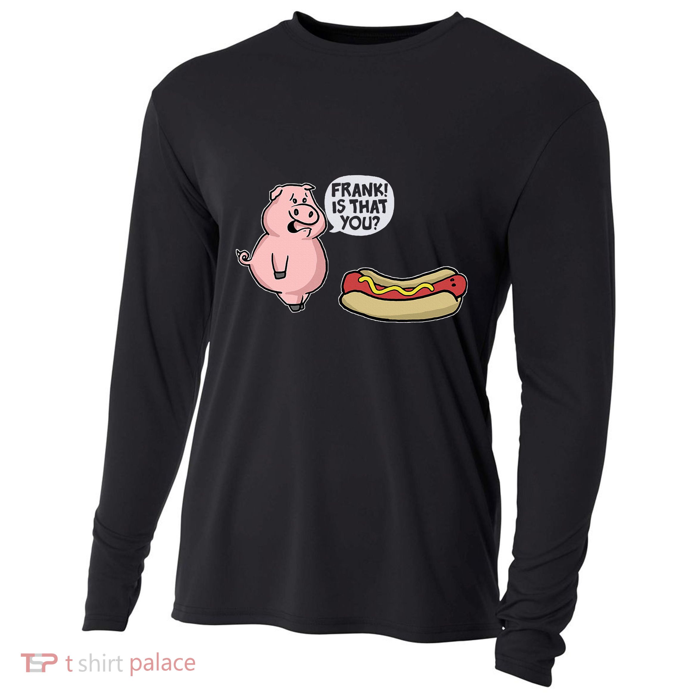 Frank! Is That You Pig And Hot Dog Cooling Performance Long Sleeve Crew