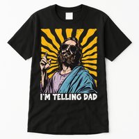 Funny Im Telling Dad Religious Christian Jesus Meme Tall T-Shirt