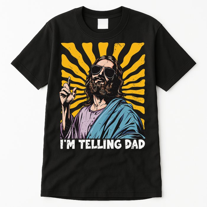 Funny Im Telling Dad Religious Christian Jesus Meme Tall T-Shirt