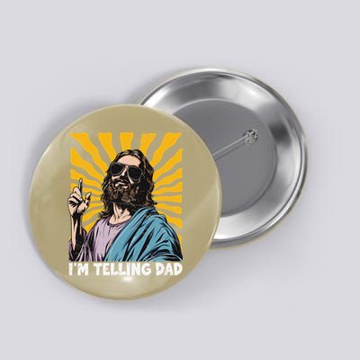 Funny Im Telling Dad Religious Christian Jesus Meme Button