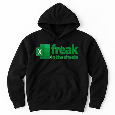 Freak In The Excel Sheets Funny Hoodie
