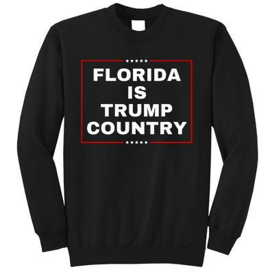 Florida Is Trump Country Take America Back 2024 Election  Sweatshirt