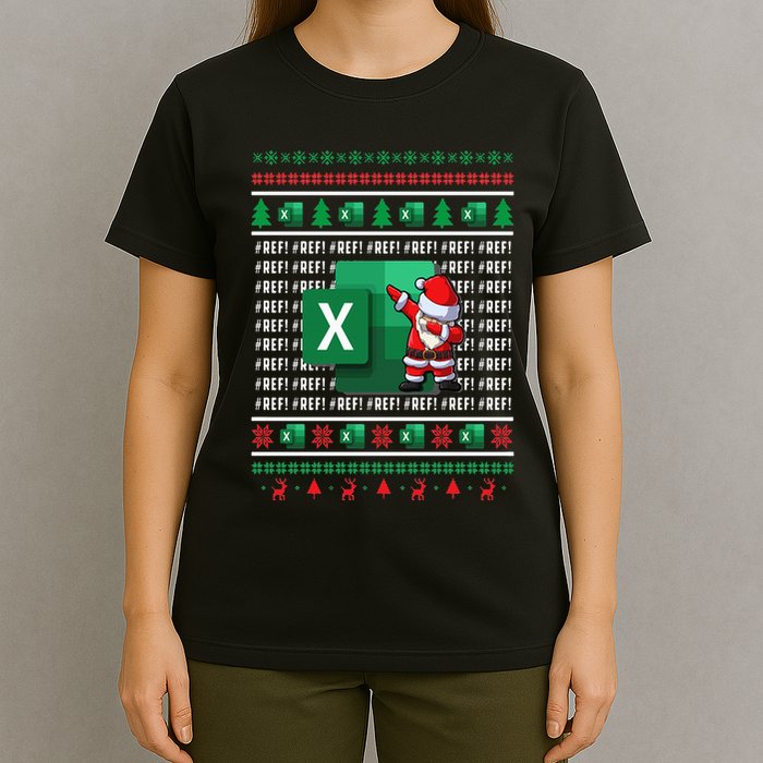 Freak In The Sheets Excel Spreadsheet Ugly Christmas Sweater T-Shirt