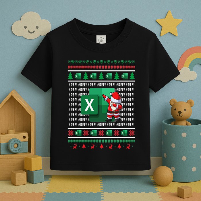 Freak In The Sheets Excel Spreadsheet Ugly Christmas Sweater Toddler T-Shirt