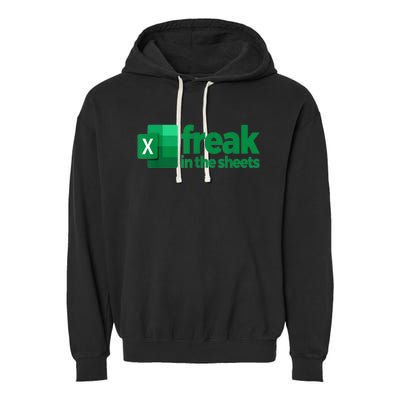 Freak In The Excel Sheets Garment-Dyed Fleece Hoodie