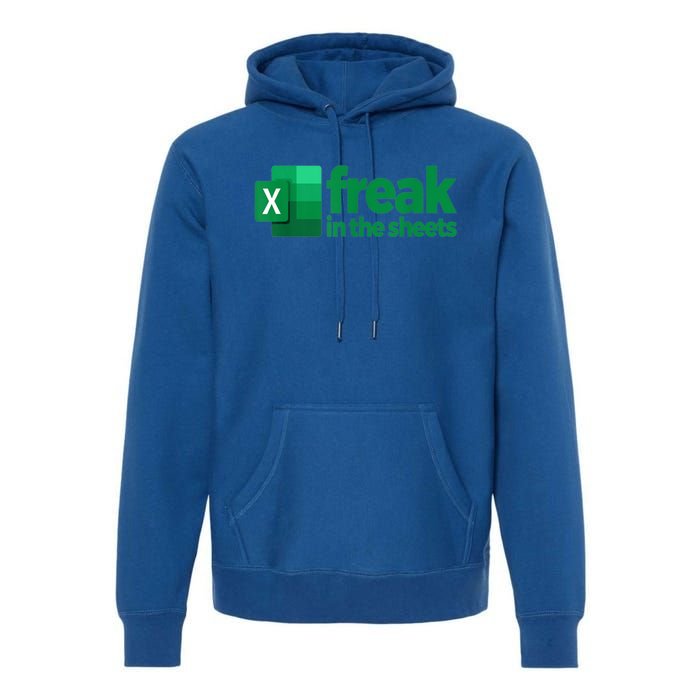 Freak In The Excel Sheets Premium Hoodie