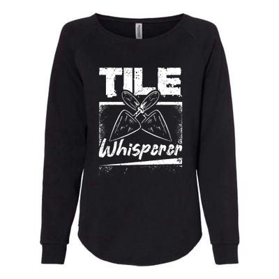 Flooring Installer Tile Whisperer Womens California Wash Sweatshirt