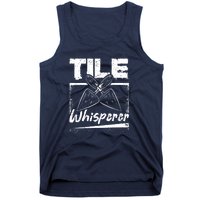 Flooring Installer Tile Whisperer Tank Top