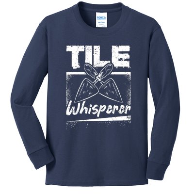 Flooring Installer Tile Whisperer Kids Long Sleeve Shirt