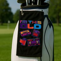 Funny I'm This Old Retro Media Technology Golf Towel