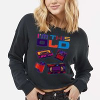 Funny I'm This Old Retro Media Technology Cropped Pullover Crew