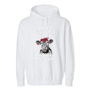 Funny I'm The Wrong Heifer To Like To Because I Investigate Garment-Dyed Fleece Hoodie