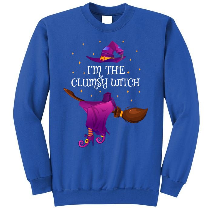 Funny Im The Clumsy Witch Halloween Cool Gift Tall Sweatshirt