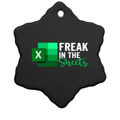 Freak In The Sheets Accountant Funny Spreadsheet Excel Ceramic Star Ornament