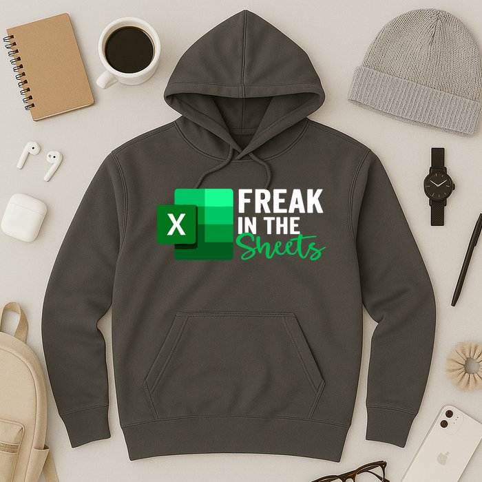 Freak In The Sheets Accountant Funny Spreadsheet Excel Hoodie