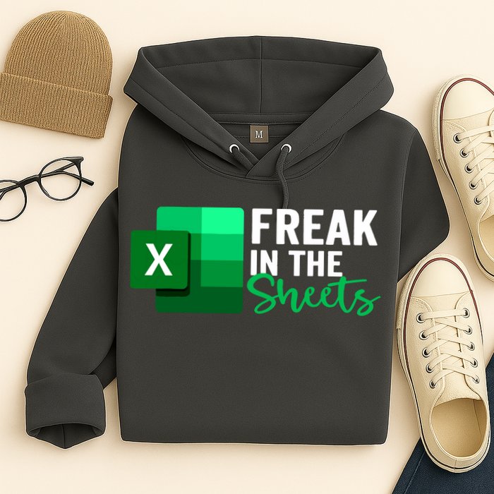 Freak In The Sheets Accountant Funny Spreadsheet Excel Hoodie