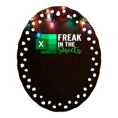 Freak In The Sheets Accountant Funny Spreadsheet Excel Ceramic Oval Ornament