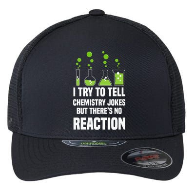 Funny I Try To Tell Chemistry Jokes But There Is No Reaction Flexfit Unipanel Trucker Cap