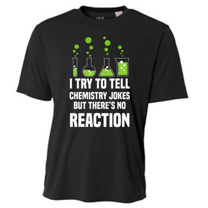 Funny I Try To Tell Chemistry Jokes But There Is No Reaction Cooling Performance Crew T-Shirt