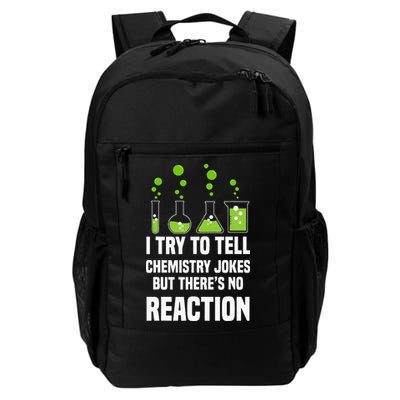 Funny I Try To Tell Chemistry Jokes But There Is No Reaction Backpack