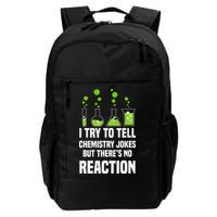 Funny I Try To Tell Chemistry Jokes But There Is No Reaction Backpack