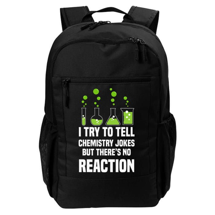 Funny I Try To Tell Chemistry Jokes But There Is No Reaction Backpack